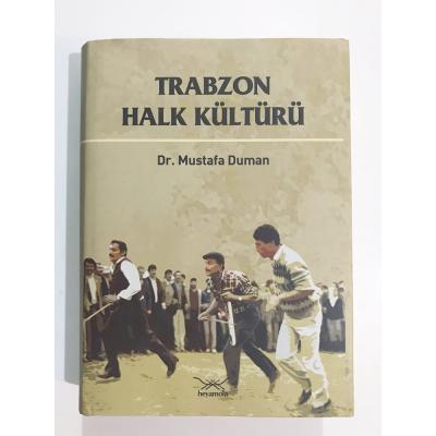 Trabzon Halk Kültürü / Dr. Mustafa DUMAN - Kitap