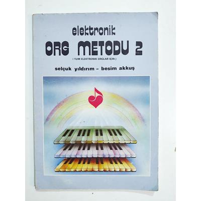 Elektronik Org Metodu 2 / Selçuk YILDIRIM - Besim AKKUŞ - Kitap