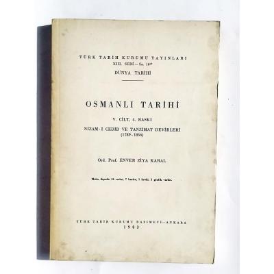 Osmanlı Tarihi / Enver Ziya KARAL - Kitap