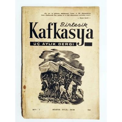 Birleşik Kafkasya dergisi Sayı:1 Ağustos, Eylül, Ekim 1964  - Dergi