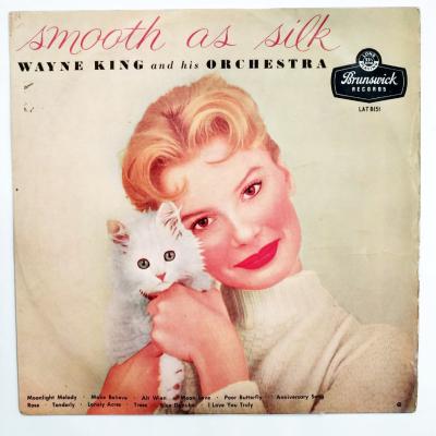Wayne King And His Orchestra - Smooth As Silk  / Plak