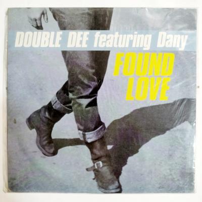 Double Dee Featuring Dany - Found Love / Plak