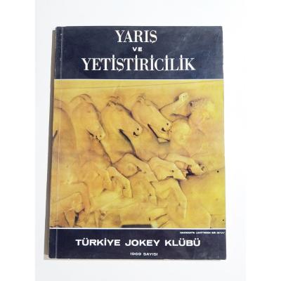 Yarış ve Yetiştiricilik 1969 sayısı / Türkiye Jokey Klübü - Dergi