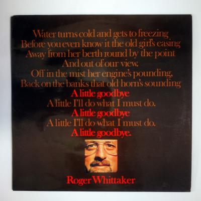 A Little Goodbye - Roger WHITTAKER  / Plak