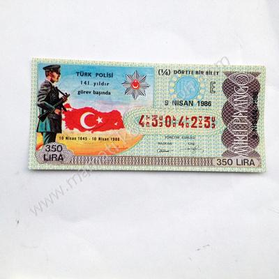 9 Nisan 1986 dörtte bir bilet, milli piyango Hukuk, Polis, Eski piyango Türk Polisi 141 yıldır görev başında - Efemera