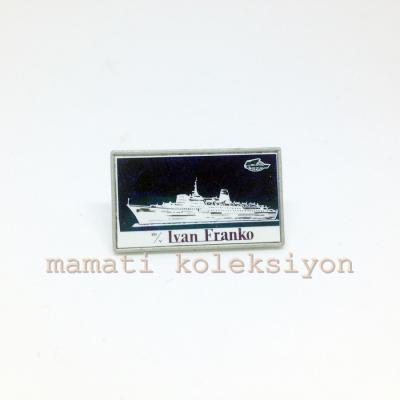 EDEBİYAT - Ivan Franko gemisi rozet  pin - 