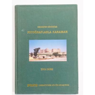 Geçmişten günümüze fotoğraflarla Karaman / Ziya DURU - Kitap