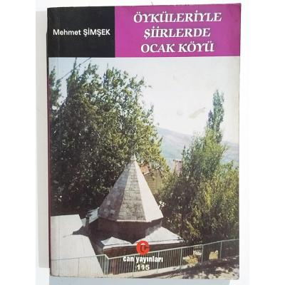 Öyküleriyle Şiirlerde Ocak Köyü / Mehmet ŞİMŞEK - İmzalı Kitap