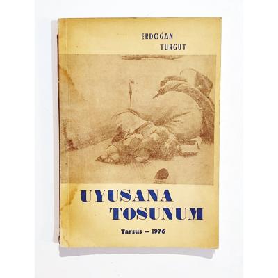 Uyusana Tosunum / Erdoğan TURGUT - İmzalı Kitap