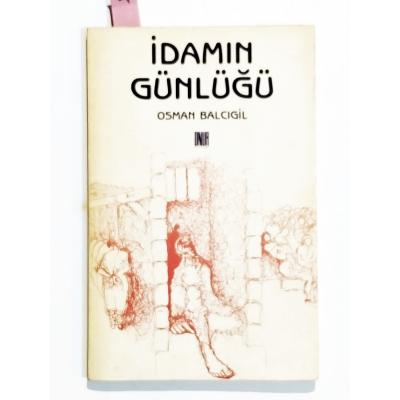 İdamın Günlüğü / Osman BALCIGİL  - Kitap
