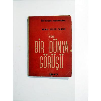 Yeni Bir Dünya Görüşü / Kemal Zülfü TANERİ - Kitap