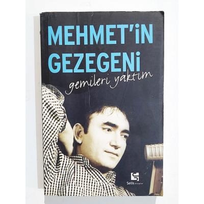 Mehmet in Gezegeni Gemileri Yaktım / Mehmet AKBAY - Kitap