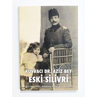 Eski Silivri / Kuvvacı Dr. Aziz Bey - Kitap