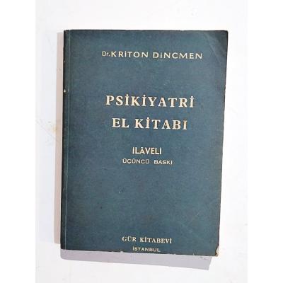 Psikiyatri El Kitabı / Dr. Kriton DINÇMEN - Kitap