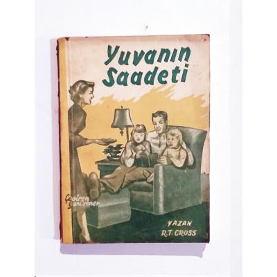 Yuvanın Saadeti / R.T CRUSS - Kitap
