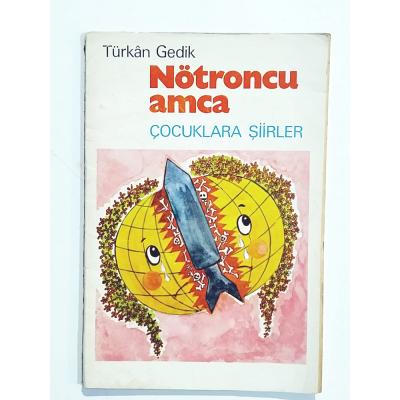 Nötroncu Amca - Türkan GEDİK - Kitap