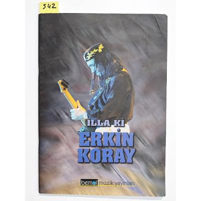 İlla Ki / Erkin KORAY - Kitap