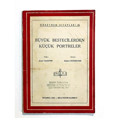 Büyük Bestecilerden Küçük Portreler - Erich VALENTIN - Eduard ZUCKMAYER - Kitap
