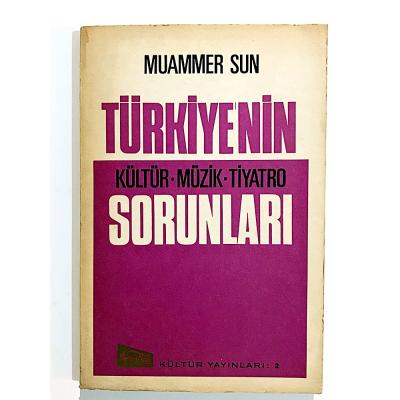Türkiyenin Kültür - Müzik - Tiyatro Sorunları - Muammer SUN - Kitap