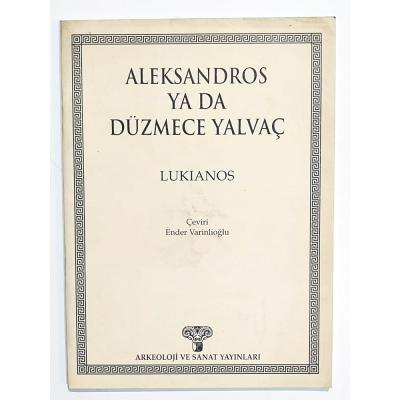 Lukianos - Aleksandros Ya Da Düzmece Yalvaç - Kitap