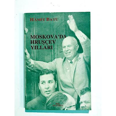 Moskovada Hruşçev Yılları - Hamit BATU - Kitap