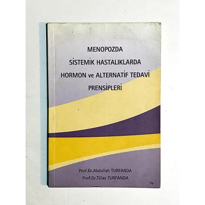Menopozda Sistemik Hastalıklarda Hormon Ve Alternatif Tedavi Prensipleri - Kitap