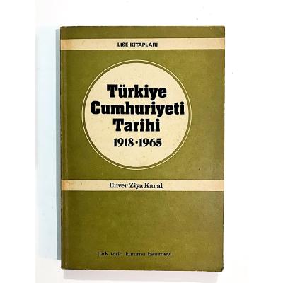 Türkiye Cumhuriyeti Tarihi - Enver Ziya KARAL - Kitap