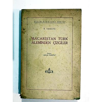 Macaristan Türk Aleminden Çizgiler - S. TAKATS - Kitap
