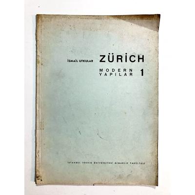 Zürich Modern Yapılar - İsmail UTKULAR - Kitap