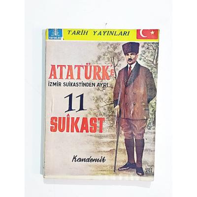 Atatürk'e İzmir Suikastinden Ayrı 11 Suikast / - Kitap