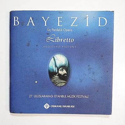 Bayezid Üç Perdelik Opera - Libretto - Kitap