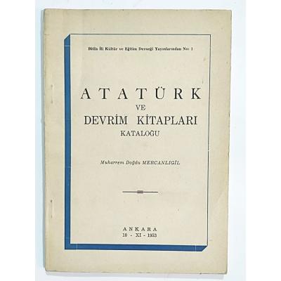Atatürk Ve Devrim Kitapları Kataloğu - Muharrem Doğdu MERCANLIGİL - Kitap