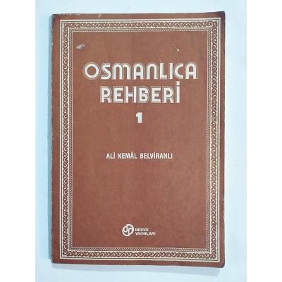 Osmanlıca Rehberi - Ali Kemal BELRİVANLI - Kitap