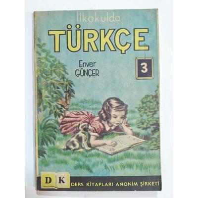 İlkokulda Türkçe - Enver GÜNÇER - Kitap