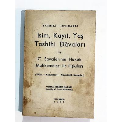 İsim Kayıt Yaş Tashihi Davaları Ve C. Savcılarının Hukuk Mahkemeleri İle İlişkileri - Osman Fikret KAYALI - Kitap