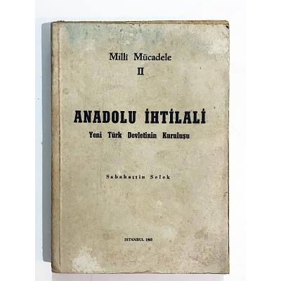 Anadolu İhtilali - Sabahattin SELEK - Kitap