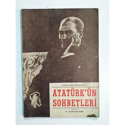Atatürk'ün Sohbetleri / Dr. Utkan KOCATÜRK - Kitap