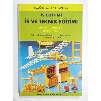 İş Eğitimi İş ve Teknik Eğitimi - İbrahim ERTÜRK - Kitap