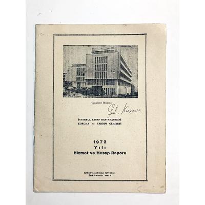 1972 Yılı Hizmet ve Hesap Raporu  / İstanbul Esnaf Hastanesi Koruma ve Yardım Derneği - Kitap