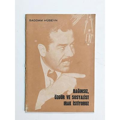 Bağımsız Özgür ve Sosyalist Irak İstiyoruz - Saddam Hüseyn - Kitap