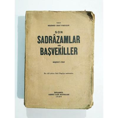 Son Sadrazamlar ve Başvekiller / Mehmed Zeki PAKALIN - Kitap
