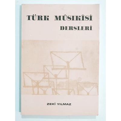 Türk Musıkisi Dersleri / Zeki YILMAZ - Kitap
