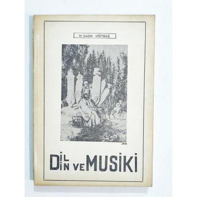 Dil Din ve Musiki / M. Sadık YİĞİTBAŞ - Kitap