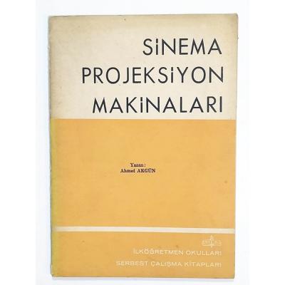 Sinema Projeksiyon Makinaları / Ahmet AKGÜN - Kitap