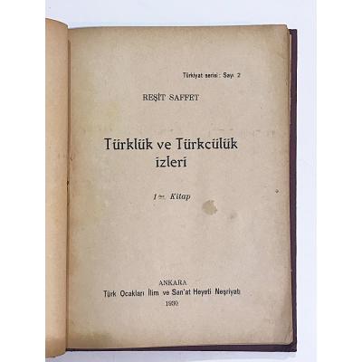 Türklük ve Türkcülük İzleri 1 / Reşit SAFFET - Kitap