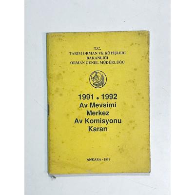 1991-1992 Av Mevsimi Merkez Av Komisyonu Kararı - Kitap