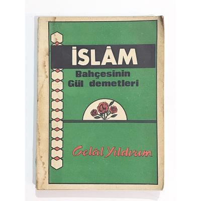 İslam Bahçesinin Gül Demetleri / Celal YILDIRIM - Kitap