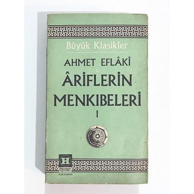Ariflerin Menkıbeleri 1 / Ahmet EFLAKİ - Kitap