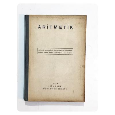 Aritmetik 1938 İstanbul Devlet BasımEvi - Kitap