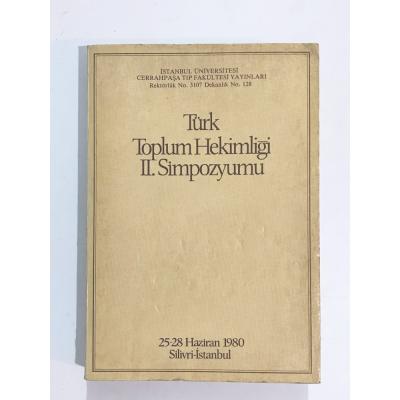 Türk Toplum Hekimliği 2. Simpozyumu / 25-28 Haziran 1980 - Kitap